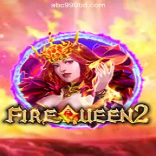 Exploring the Fiery World of FireQueen2: Your Ultimate Guide to ABC999.COM Official Slots Brasil #1